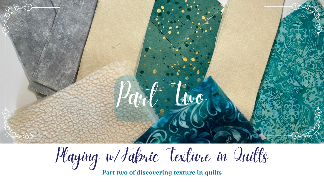 Playing-with-Fabric-Texture-in-Quilts-Part-Two Essentially Loved Quilts