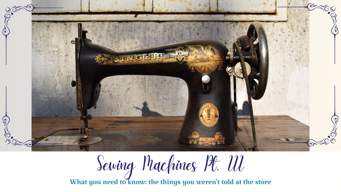 Sewing Machines Pt. III – What the store didn't tell you - Essentially Loved Quilts